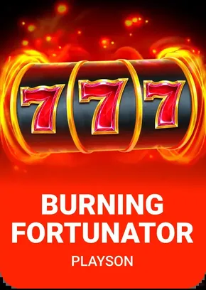 Burning Fortunator