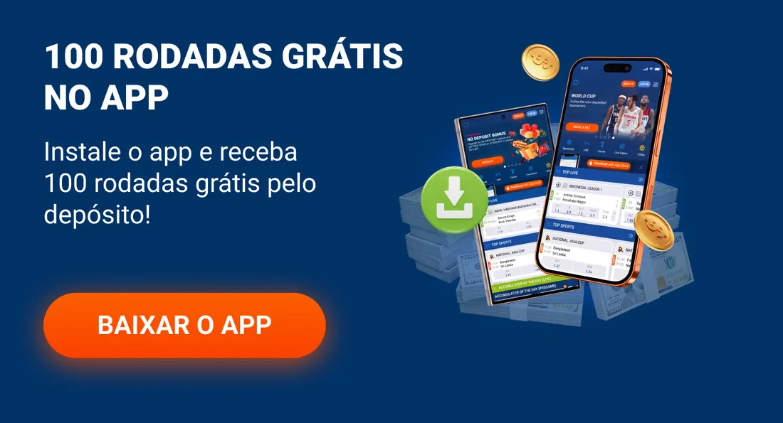 100 rodadas grátis ao instalar o app e depositar